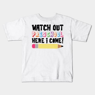 Watch Out Preschool Here I Come Funny Back to School Kids Kids T-Shirt